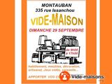 Photo VIDE MAISON 9H00-17H00 à Montauban