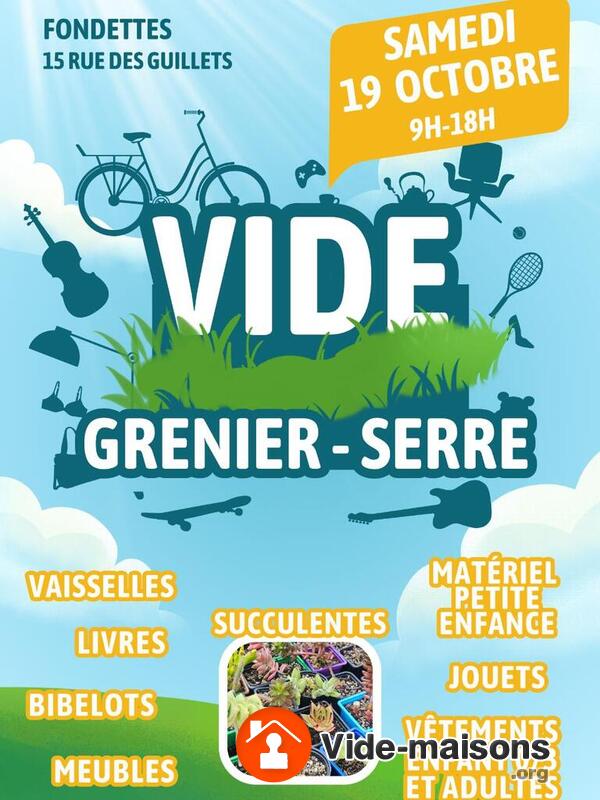 Vide-Serre (succulentes) et Vide-Grenier